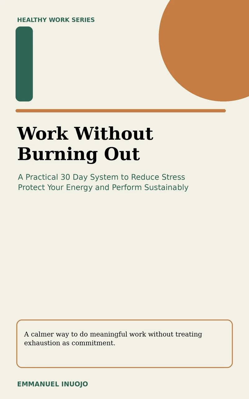 Front cover of Work Without Burning Out by Emmanuel Inuojo